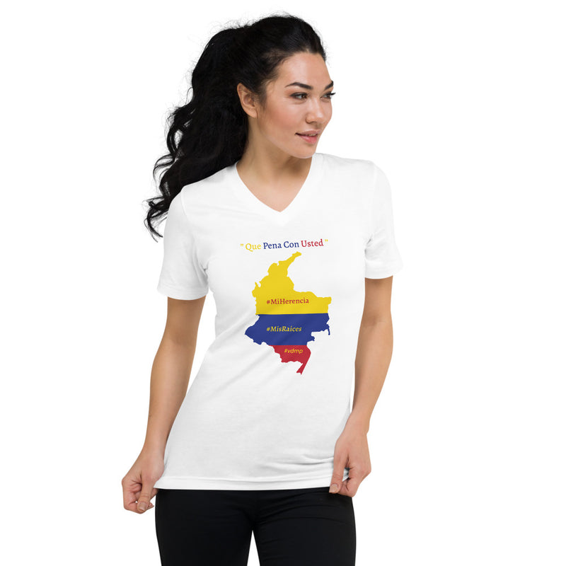 Colombia | Que Pena Con Usted | Mi Herencia | Mis Raices | Unisex Short Sleeve V-Neck T-Shirt